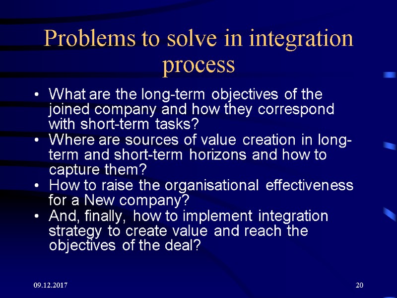 09.12.2017 20 Problems to solve in integration process What are the long-term objectives of 09.12.2017 20 Problems to solve in integration process What are the long-term objectives of